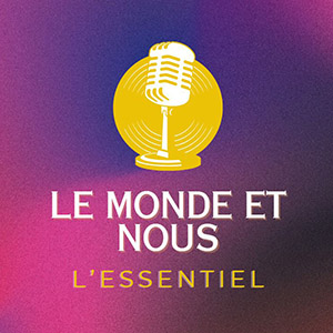 Couverture podcast : Le monde et nous