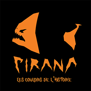 Couverture podcast : Pirana les couloirs de l'histoire