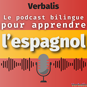 Couverture podcast : Verbalis apprendre l'espagnol naturellement