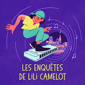 Couverture podcast : Les enquêtes de Lili Camelot