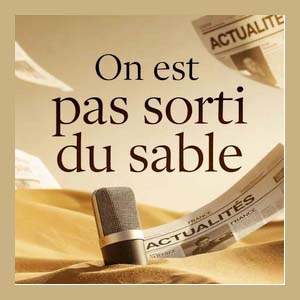 Couverture podcast : On est pas sorti du sable